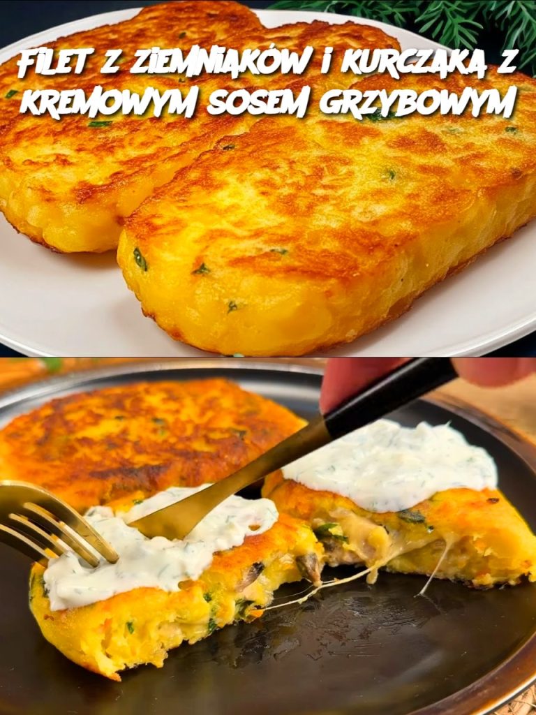 “Filet z Ziemniaków i Kurczaka z Kremowym Sosem Grzybowym”