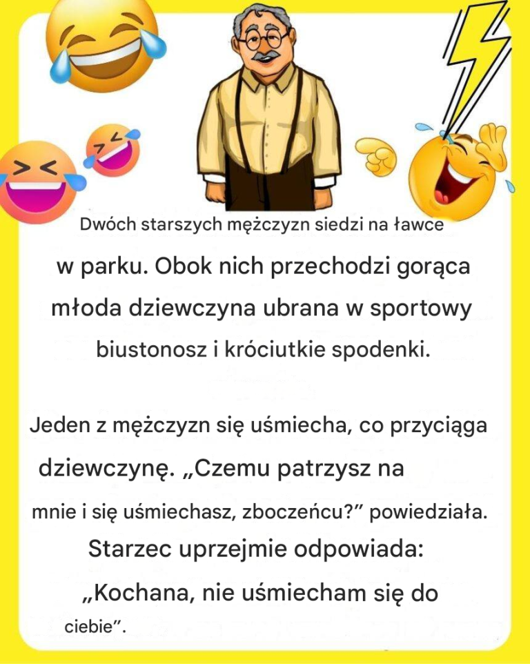 Starsi panowie siedzą na ławce… Śmialiśmy się do łez z tego żartu…