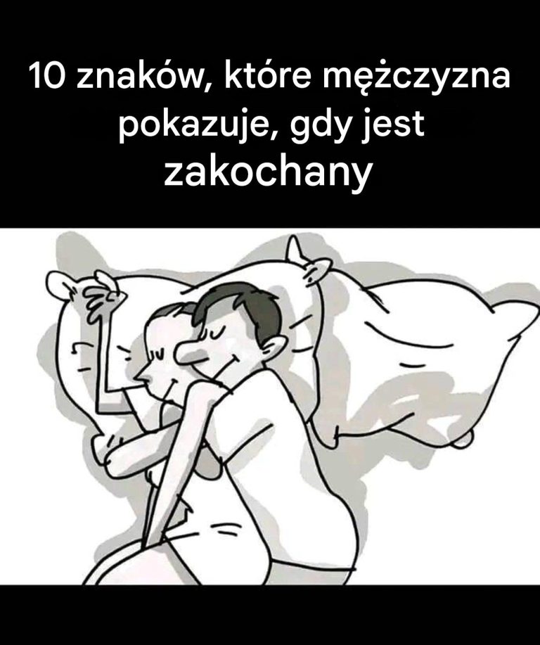 10 znaków, które mężczyzna pokazuje, gdy jest zakochany